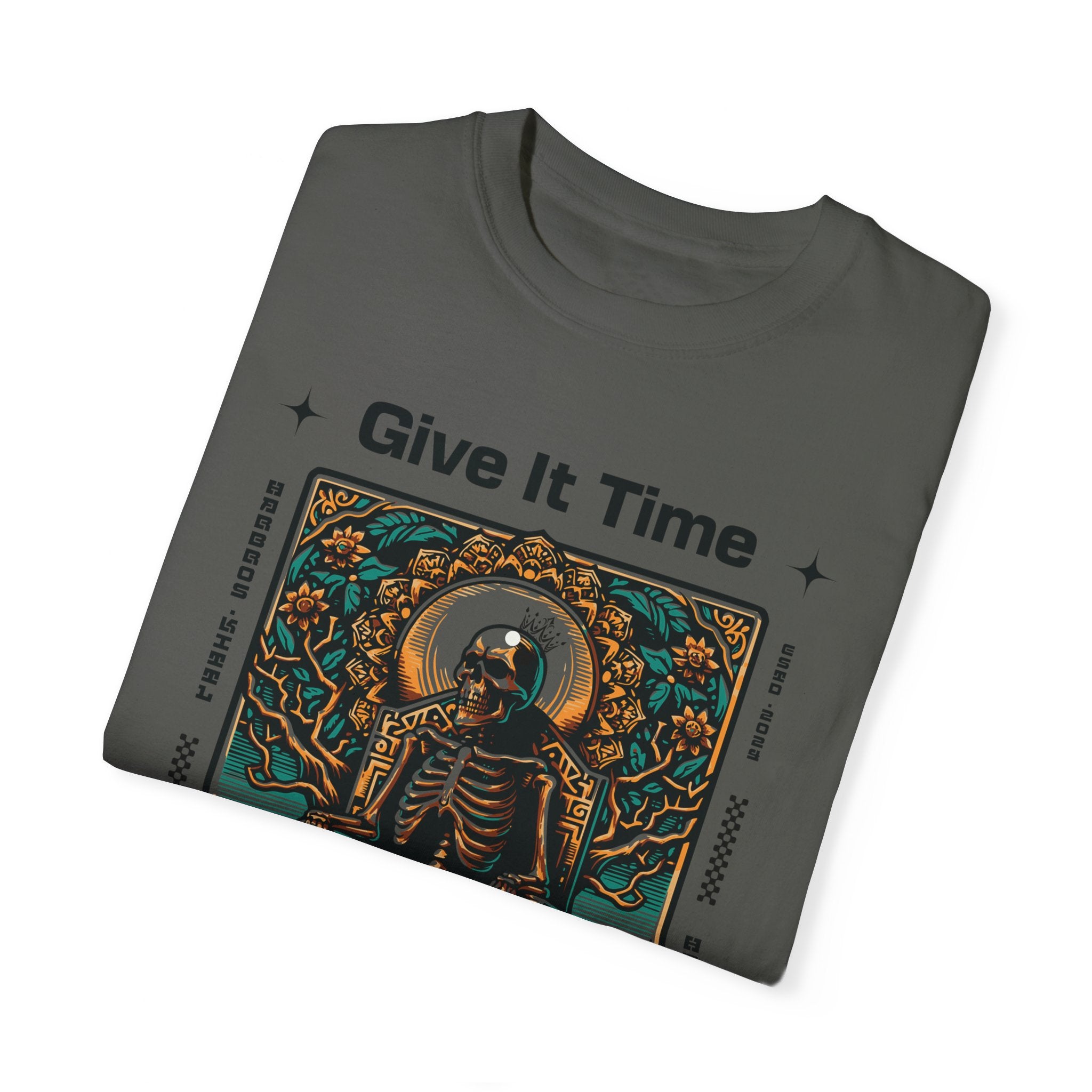 Unisex Give It Time T-shirt